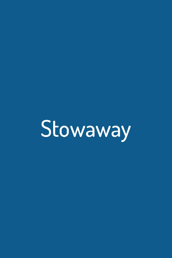 Stowaway Stowaway