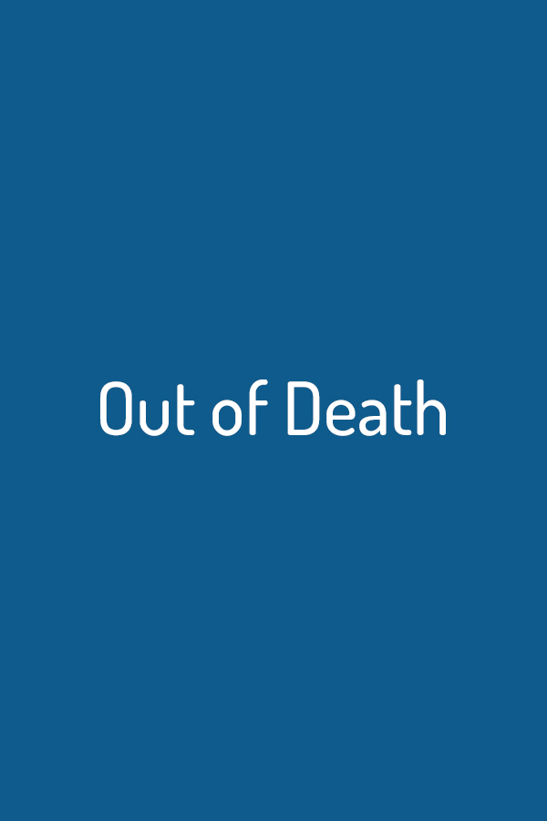 Out of Death Out of Death